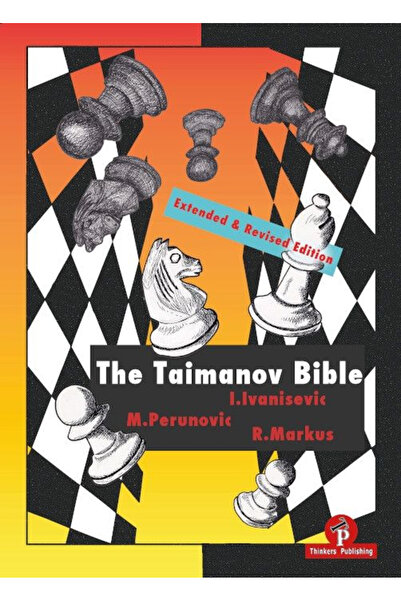 Thinkers Publishing CARTE: The Taimanov Bible - New Edition, by Ivan IvanisevicMilos PerunovicMarkus Robert