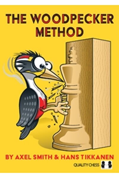 Quality Chess Carte : Metoda Ciocănitoarei - Axel Smith & Hans Tikkanen