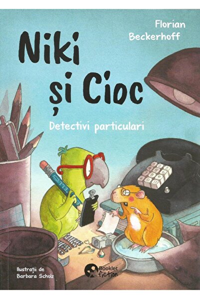 Editura Booklet Fiction Niki si Cioc. Detectivi particulari, Florian Becke
