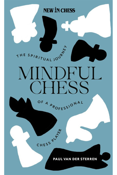 New In Chess CARTE: Mindful Chess - Paul van der Sterren