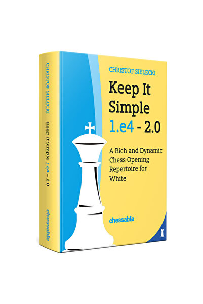 Chessable Keep it Simple 1. e4 - 2.0