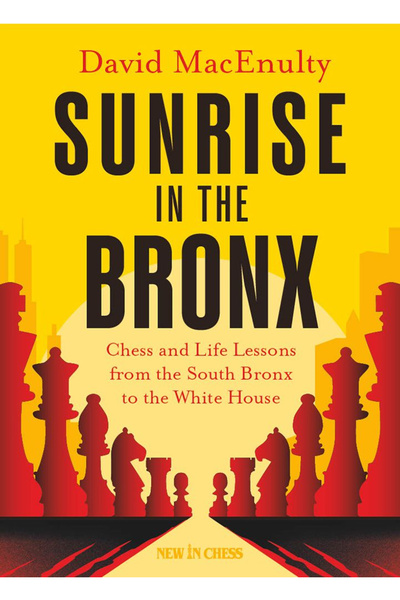 New In Chess Carte: Răsărit de soare în Bronx - David MacEnulty
