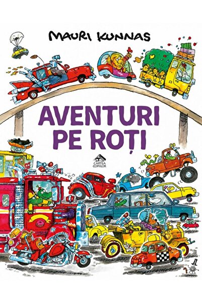 Editura Cartea Copiilor Aventuri na roti, Mauri Kunnas