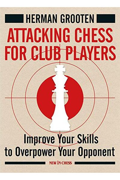 New In Chess Carte: Șah de atac pentru jucătorii de club - Herman Grooten