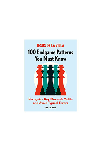 New In Chess Carte: 100 de modele de final de joc pe care trebuie să le cunoș...