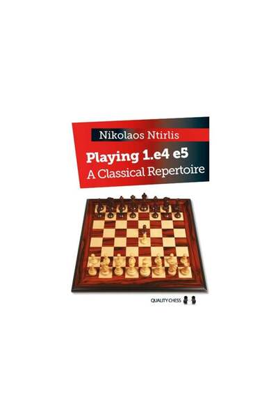 Quality Chess Carte: Interpretare 1. e4 e5 - Un repertoriu clasic - Nikolaos ...