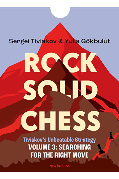 New In Chess Șah solid ca stânca - Volumul 3 Strategiile imbatabile ale lui T...