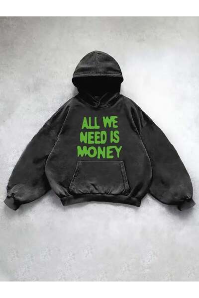 Toum Washable All We Need Is Money Printed Vintage Hooded Sweatshirt