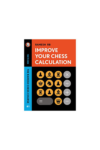 New In Chess Carte: Îmbunătățiți-vă calculele de șah - Cursul de șah Ramesh, ...