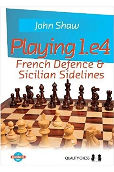 Quality Chess Carte: Jucând 1.e4 - Apărare franceză și linii laterale sicilie...