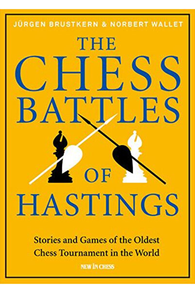 New In Chess Carte ( cartonată ): Bătăliile de șah de la Hastings - Jürgen Br...