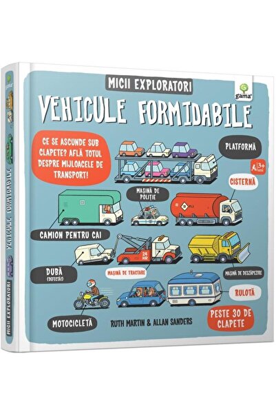 Editura Gama Micii exploratori - Vehicule formidabile, Ruth Mar