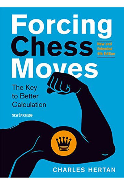 New In Chess Carte: Forțarea mutărilor de șah - Ediția nouă și extinsă a 4-a ...