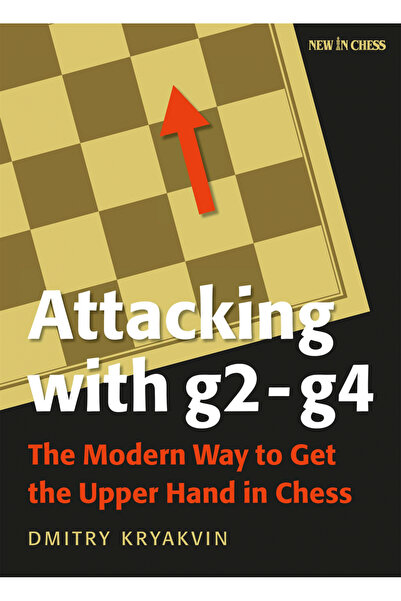 New In Chess Carte: Atac cu g2-g4 - Dmitry Kryakvin