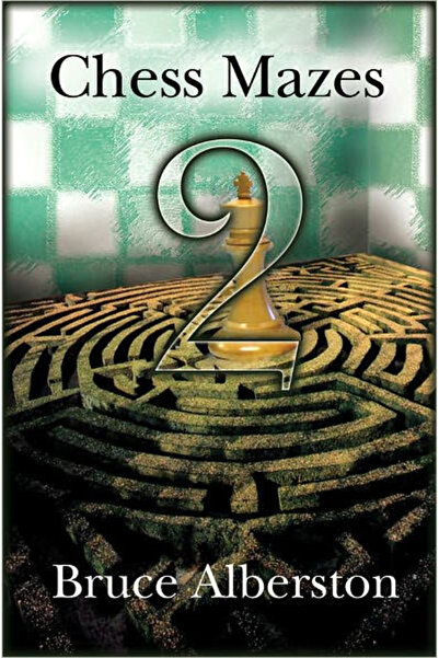 Russell Enterprises Inc Carte: Labirinturi de șah 2 / Bruce Alberston