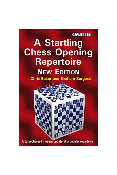 Gambit Carte : A Startling Chess Opening Repertoire : New Edition - Chris Baker and Graham Burgess