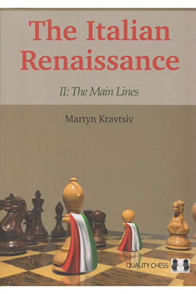 Quality Chess Carte: Renașterea italiană II: Liniile principale - Martyn Krav...
