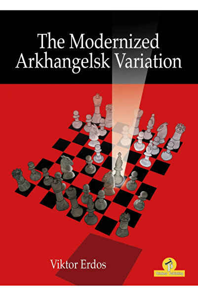 Thinkers Publishing Varianta modernizată a lui Arhanghelsk - Viktor Erdos