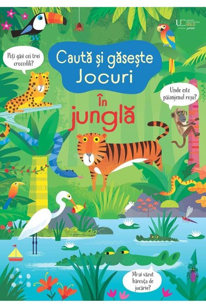 Editura Univers Enciclopedic Junior Cauta si gaseste. In jungla, Usborne Books