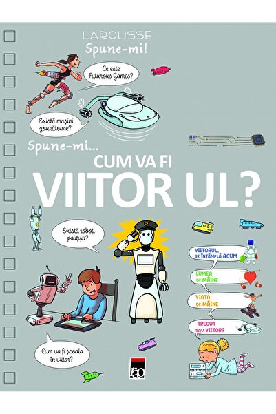 Editura Rao Books Larousse Spune-mi! Cum va fi viitorul?, Larousse