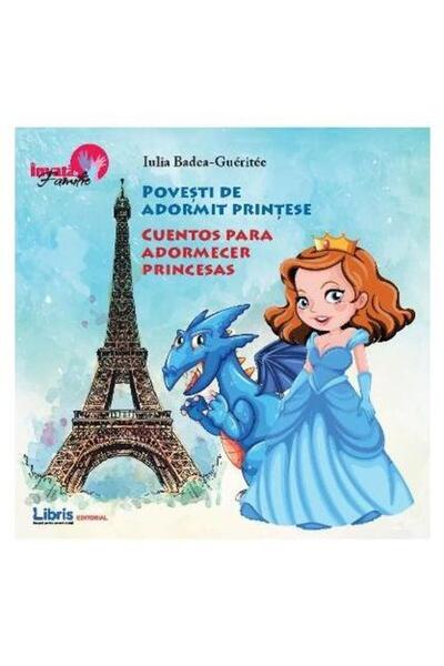 Editura Creator Povesti de adormit printese - (Bilingv Romana - Sp