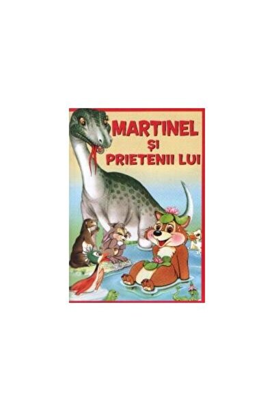 Editura Akademos Art Martinel si prietenii lui