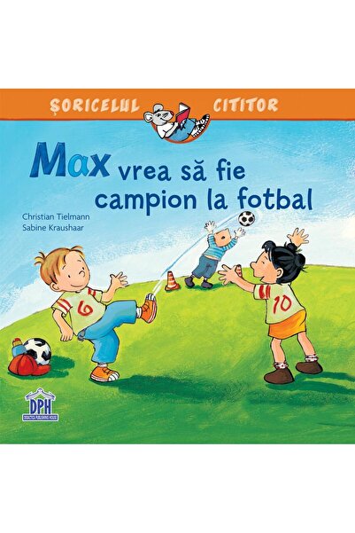 Editura Didactica Publishing House Max vrea sa fie campion la fotbal, Christi...