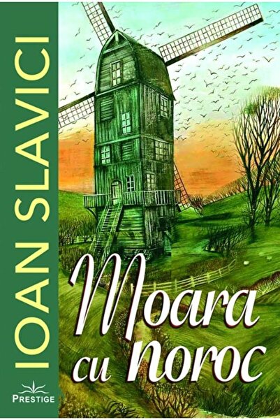 Editura Prestige Moara cu noroc, Ioan Slavici