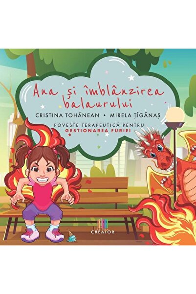 Editura Creator Ana si imblanzirea balaurului, Cristina-Angela Toh