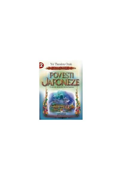 Editura Gramar Povesti japoneze. O colectie aleasa din folclorul