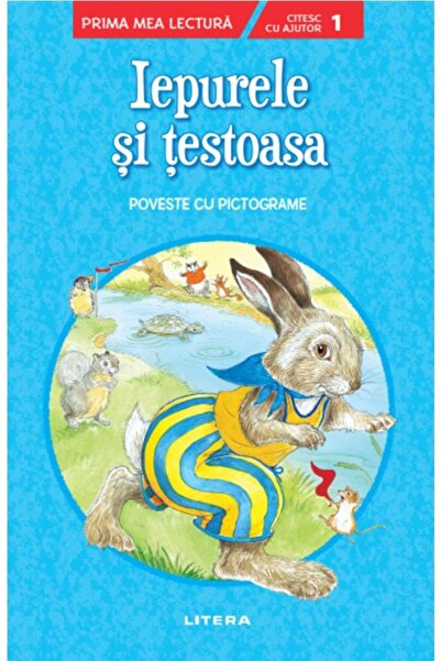 Editura Litera Iepurele si testoasa. Poveste cu pictograme. Cites