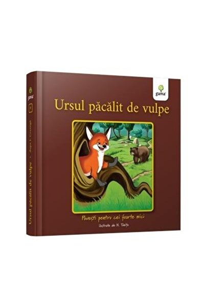Editura Gama Ursul pacalit de vulpe. Povesti pentru cei foarte