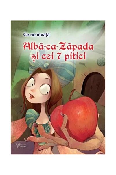 Editura For You Ce ne invata Alba-ca-Zapada si cei 7 pitici