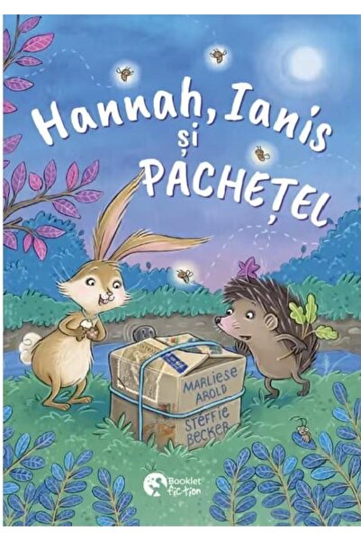Editura Booklet Fiction Hannah, Ianis si Pachetel, Marliese Arold