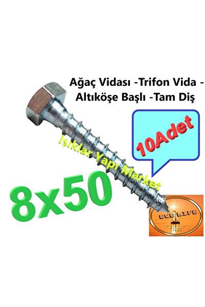 ece life Ağaç Vidası -Trifon Vida -Altıköşe Başlı -Tam Diş -8x50mm (Pk.İçi Ad...