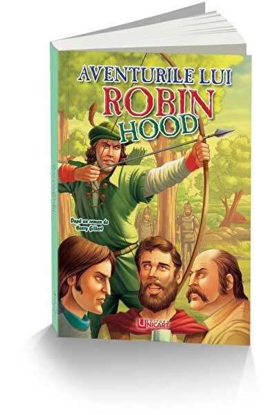 Editura Unicart Aventurile lui Robin Hood (colectia Clasici), Henr