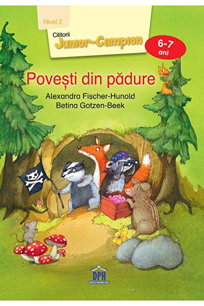 Editura Didactica Publishing House Povesti din padure. Nivelul II, 6-7 ani, A...