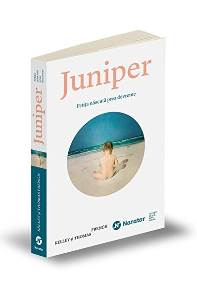 Publica Juniper. Fetița născută prea devreme