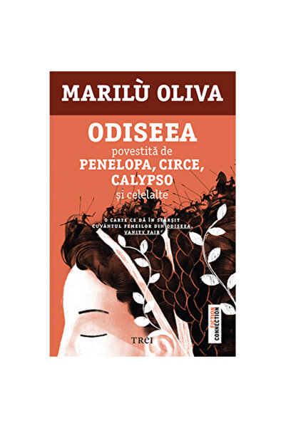 Editura Trei Odiseea povestită de Penelopa, Circe, Calypso și celelalte