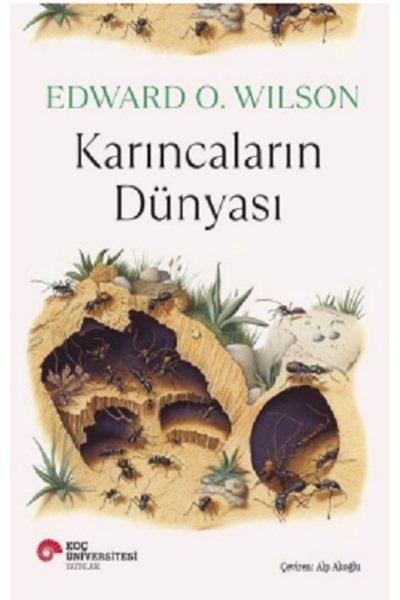 Koç Üniversitesi Yayınları Karıncaların Dünyası kitabı güncel Edward O. Wilso...