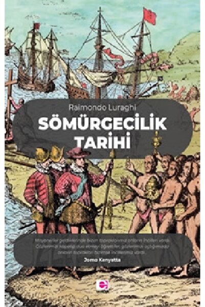 E yayınları Sömürgecilik Tarihi kitabı güncel Raimondo Luraghi Tarih Kitapları