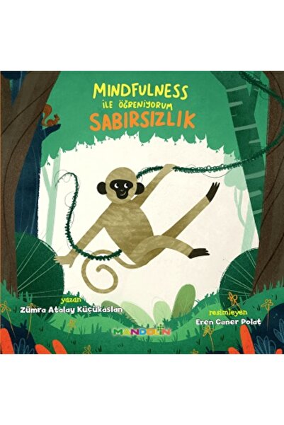 Mandolin Yayınları Mindfulness ile Öğreniyorum Sabırsızlık kitabı güncel Zümr...