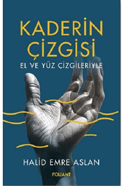 Foliant Yayınları Kaderin Çizgisi kitabı güncel Halid Emre Aslan Genel Konular Kitapları