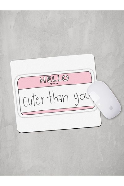 Panorama Ajans Cute Than You Design roz Mouse Pad