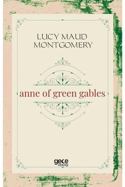 Gece Kitaplığı Anne Of Green Gables - Lucy Maud Montgomery 9786257478168