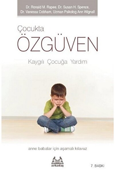 köksal kitabevi Çocukta Özgüven - Kaygılı Çocuğa Yardım