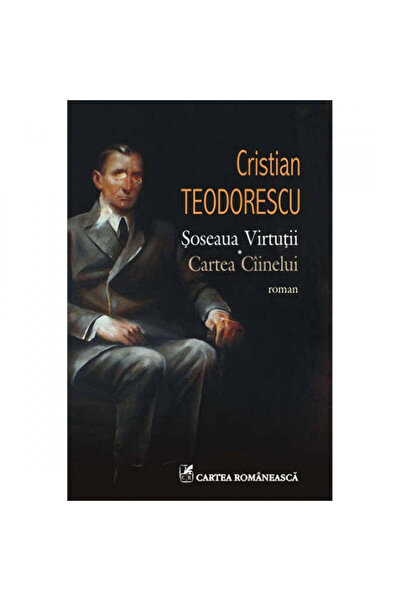 Polirom Ο Δρόμος της Αρετής. Το Βιβλίο του Σκύλου, Cristian Teodorescu