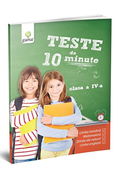 Gama Teste de 10 minute Teste de 10 minute. Clasa IV