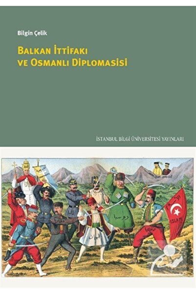 Genel Markalar Balkan İttifakı ve Osmanlı Diplomasisi