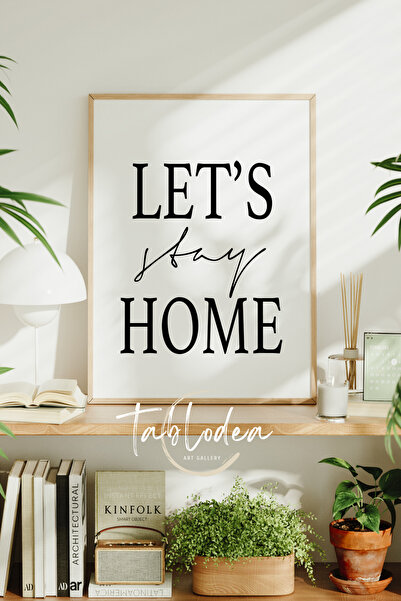 tablodea Poster înrămat cu text minimalist „Let's Stay Home”, decor modern pe...
